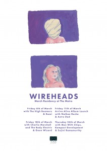 Wireheads Poster March
