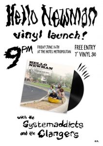 Hello Newman Vinyl Launch, The Systemaddicts + The Clangers 24 June
