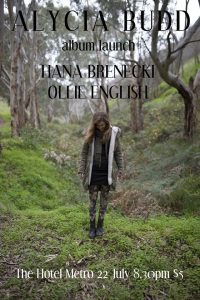 Alycia Budd, Ollie English + Hana Brenecki Fri 22 July