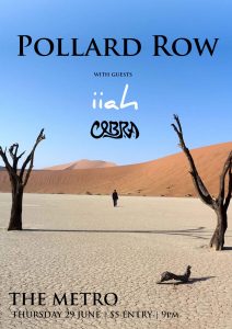 Pollard Row, iiah + Cobra Thu 29 Jun
