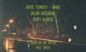 Jason Katsaras + Katie Pompey & Band + Ricky Albeck Thu 28 Sept