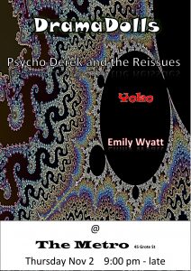 DramaDolls + Psycho Derek & the Reissues + Yoko + Emily Wyatt Thurs 2 Nov