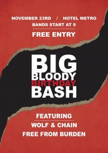 Big Bloody Birthday Bash w/ Wolf & Chain + Free From Burden Thu 23 Nov