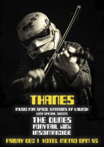 THANES EP Launch w/ The Dunes Ponytail Kink & Insomnicide FB Info