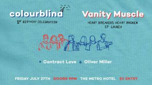 Vanity Muscle, Colourblind, Contract Love + Oliver Miller Fri 27 July