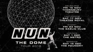 Sat 1 Dec NUN 'The Dome' Album Launch - Adelaide